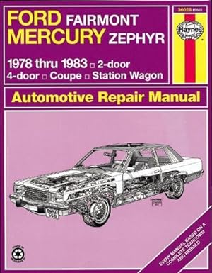 Bild des Verkufers fr Ford Fairmont & Mercury Zephyr (78 - 83) (Haynes Manuals) zum Verkauf von WeBuyBooks