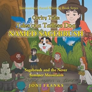 Seller image for Corky Tails: Tales of a Tailless Dog Named Sagebrush: Sagebrush and the Never Summer Mountains (Paperback or Softback) for sale by BargainBookStores