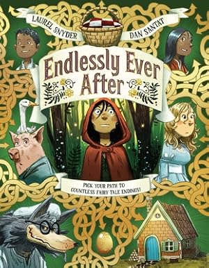 Seller image for Endlessly Ever After: Pick Your Path to Countless Fairy Tale Endings! (Hardback or Cased Book) for sale by BargainBookStores