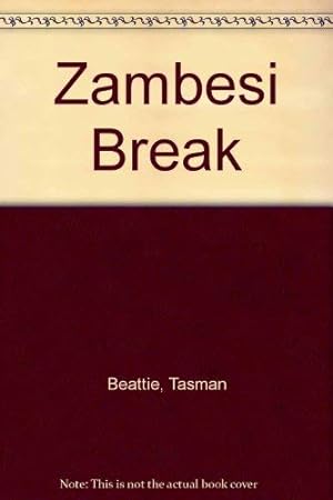 Imagen del vendedor de Zambesi Break a la venta por WeBuyBooks
