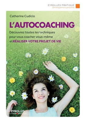 Bild des Verkufers fr L'autocoaching: D�couvrez toutes les techniques pour vous coacher vous-m�me et r�aliser votre projet de vie. (Paperback or Softback) zum Verkauf von BargainBookStores