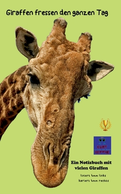 Seller image for Giraffen fressen den ganzen Tag: Ein Notizbuch mit vielen Giraffen (Paperback or Softback) for sale by BargainBookStores