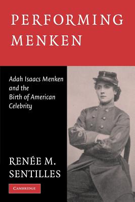 Seller image for Performing Menken: Adah Isaacs Menken and the Birth of American Celebrity (Paperback or Softback) for sale by BargainBookStores