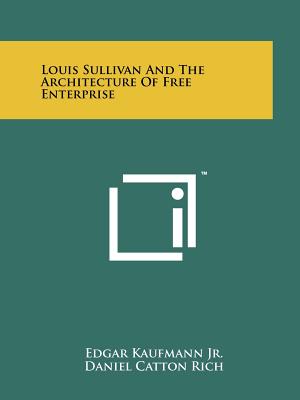 Seller image for Louis Sullivan and the Architecture of Free Enterprise (Paperback or Softback) for sale by BargainBookStores