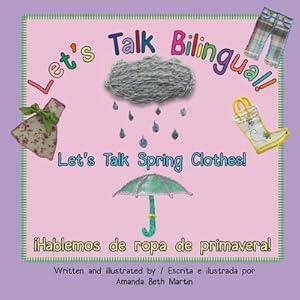Bild des Verkufers fr Let's Talk Spring Clothes! / �Hablemos de ropa de primavera! (Paperback or Softback) zum Verkauf von BargainBookStores