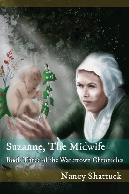 Seller image for Suzanne, The Midwife: Book Three in The Watertown Chronicles (Paperback or Softback) for sale by BargainBookStores