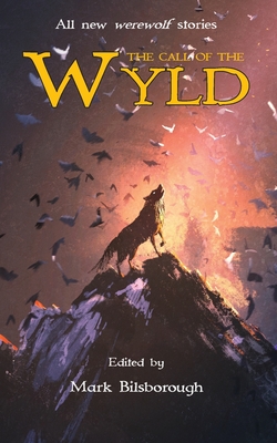 Bild des Verkufers fr The Call of the Wyld (Paperback or Softback) zum Verkauf von BargainBookStores