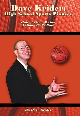 Imagen del vendedor de Dave Krider: High School Sports Pioneer: Hall of Fame Writer Follows God's Path (Hardback or Cased Book) a la venta por BargainBookStores