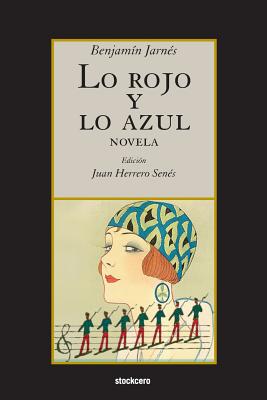 Imagen del vendedor de Lo rojo y lo azul (Paperback or Softback) a la venta por BargainBookStores