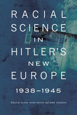 Immagine del venditore per Racial Science in Hitler's New Europe, 1938-1945 (Paperback or Softback) venduto da BargainBookStores