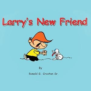 Seller image for Larry's New Friend (Paperback or Softback) for sale by BargainBookStores