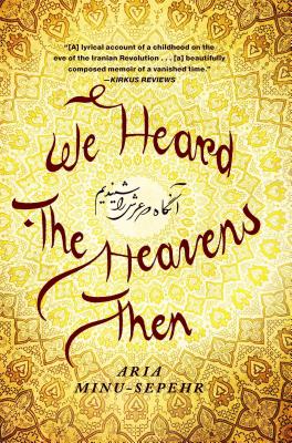 Immagine del venditore per We Heard the Heavens Then: A Memoir of Iran (Paperback or Softback) venduto da BargainBookStores