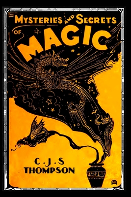 Image du vendeur pour The MYSTERIES and SECRETS of MAGIC (Paperback or Softback) mis en vente par BargainBookStores