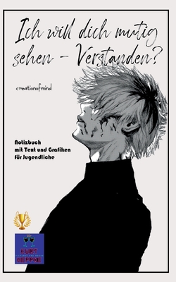 Seller image for Ich will dich mutig sehen - Verstanden?: Notizbuch mit Text und Grafiken f�r Jugendliche (Paperback or Softback) for sale by BargainBookStores