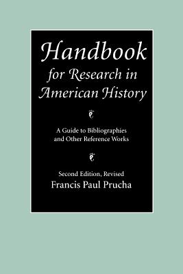 Seller image for Handbook for Research in American History: A Guide to Bibliographies and Other Reference Works (Paperback or Softback) for sale by BargainBookStores