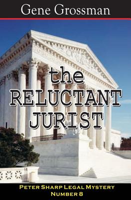 Immagine del venditore per The Reluctant Jurist: Peter Sharp Legal Mystery #8 (Paperback or Softback) venduto da BargainBookStores