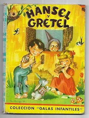 Hansel y Gretel Col. Galas Infantiles.