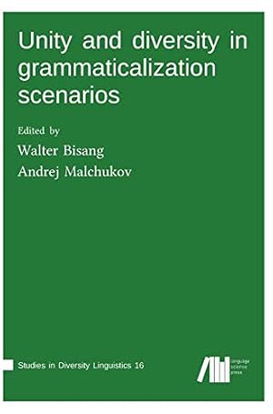 Imagen del vendedor de Unity and diversity in grammaticalization scenarios a la venta por WeBuyBooks