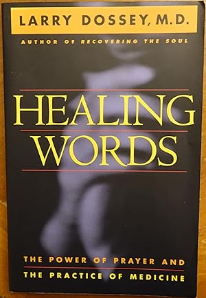 Seller image for Healing Words: The Power of Prayer and the Practice of Medicine for sale by Faith In Print