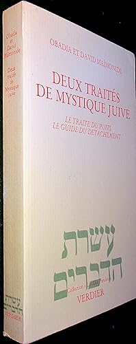 Seller image for Deux traits de mystique juive. Le Trait du Puits (al-Maqala al-Hawdiyya). Le Guide du Dtachement (al-Mursid il t-Tafarrud) for sale by Le Chemin des philosophes