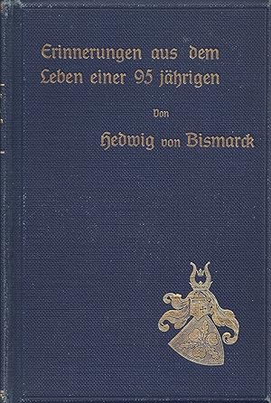 Seller image for Erinnerungen aus dem Leben einer 95 jhrigen; Mit dem Bilde der Verfasserin und 2 weiteren Bildtafeln - Mit einem Vorwort von Helene von Krause, geb. von Boddien - Sechste Auflage 1910 for sale by Walter Gottfried