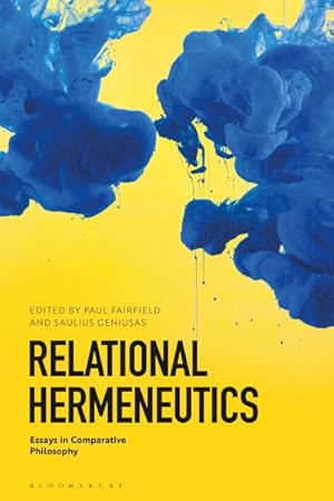 Image du vendeur pour Relational Hermeneutics : Essays in Comparative Philosophy mis en vente par GreatBookPrices