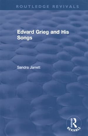 Bild des Verkufers fr Edvard Grieg and His Songs zum Verkauf von GreatBookPrices