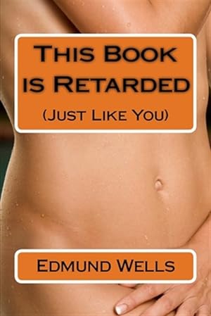 Bild des Verkufers fr This Book Is Retarded Just Like You zum Verkauf von GreatBookPrices