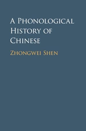 Bild des Verkufers fr Phonological History of Chinese zum Verkauf von GreatBookPrices
