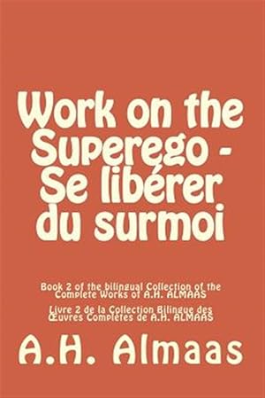 Immagine del venditore per Work on the Superego / Se Librer Du Surmoi : Se Librer Du Surmoi venduto da GreatBookPrices