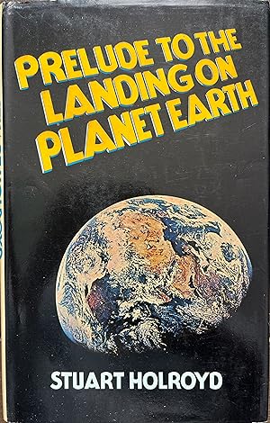 Prelude to the Landing on Planet Earth