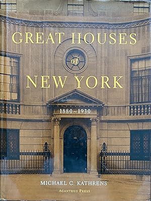 Great Houses of New York, 1880-1930