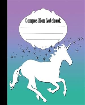 Seller image for Composition Notebook: Pretty Stars and Unicorn Composition Notebook Wide Ruled 7.5 x 9.25 in, 100 pages book for kids, teens, school, studen for sale by GreatBookPrices