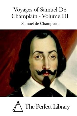 Bild des Verkufers fr Voyages of Samuel De Champlain zum Verkauf von GreatBookPrices