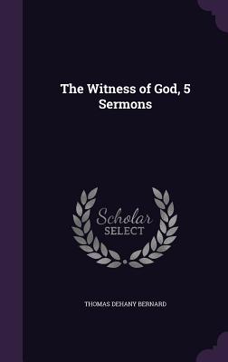 Imagen del vendedor de The Witness of God, 5 Sermons (Hardback or Cased Book) a la venta por BargainBookStores