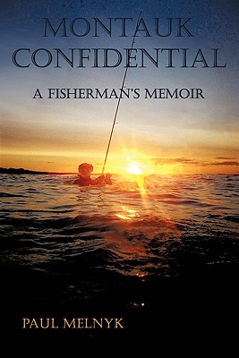 Image du vendeur pour Montauk Confidential: A Fisherman's Memoir (Paperback or Softback) mis en vente par BargainBookStores