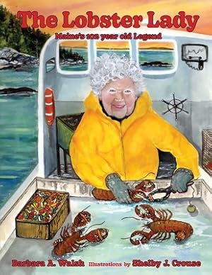 Imagen del vendedor de The Lobster Lady: Maine's 102-year-old Legend (Paperback or Softback) a la venta por BargainBookStores