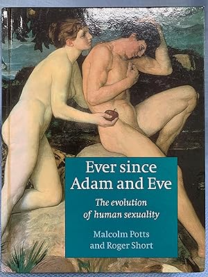 Imagen del vendedor de Ever Since Adam and Eve: The Evolution of Human Sexuality a la venta por Bryn Mawr Bookstore