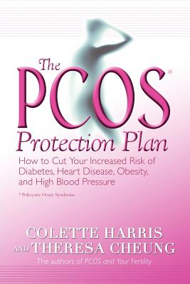 Seller image for The Pcos* Protection Plan: How to Cut Your Increased Risk of Diabetes, Heart Disease, Obesity, and High Blood Pressure (Paperback or Softback) for sale by BargainBookStores