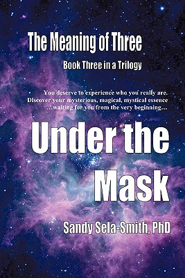 Bild des Verkufers fr The Meaning of Three: Under the Mask (Paperback or Softback) zum Verkauf von BargainBookStores