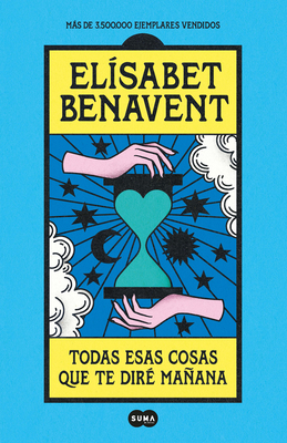 Seller image for Todas Esas Cosas Que Te Dir� Ma�ana / Everything I'll Say to You Tomorrow (Paperback or Softback) for sale by BargainBookStores
