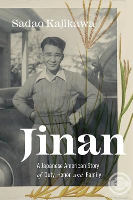 Seller image for Jinan: A Japanese American Story of Duty, Honor, and Family (Paperback or Softback) for sale by BargainBookStores