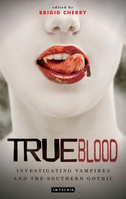 Immagine del venditore per True Blood: Investigating Vampires and Southern Gothic (Paperback or Softback) venduto da BargainBookStores