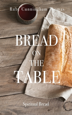 Bild des Verkufers fr Bread on the Table: Spiritual Bread (Paperback or Softback) zum Verkauf von BargainBookStores