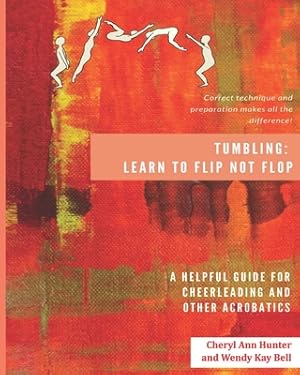 Imagen del vendedor de Tumbling: Learn to Flip Not Flop! (Paperback or Softback) a la venta por BargainBookStores