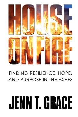 Seller image for House on Fire: Finding Resilience, Hope, and Purpose in the Ashes (Paperback or Softback) for sale by BargainBookStores
