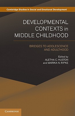 Bild des Verkufers fr Developmental Contexts in Middle Childhood: Bridges to Adolescence and Adulthood (Paperback or Softback) zum Verkauf von BargainBookStores