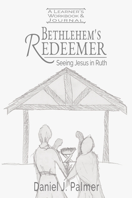 Seller image for Bethlehem's Redeemer Learner's Workbook and Journal (Paperback or Softback) for sale by BargainBookStores