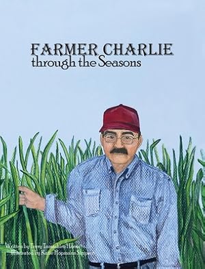 Seller image for Farmer Charlie through the Seasons (Hardback or Cased Book) for sale by BargainBookStores