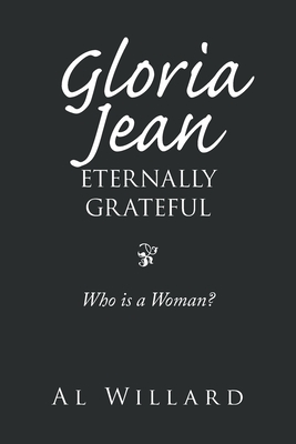 Seller image for Gloria Jean, Eternally Grateful: Who Is a Woman? (Paperback or Softback) for sale by BargainBookStores